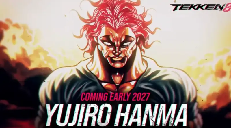 Promotional poster featuring a muscular, fiery-haired character with a menacing expression, text reads 'COMING EARLY 2027' and 'YUJIRO HANMA' with Tekken 8 branding in the corner.