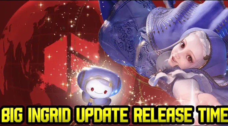 Banner announcing 'BIG INGRID UPDATE RELEASE TIME' featuring a blue-dressed fantasy character and a small white mascot against a red globe background, with sparkling effects.