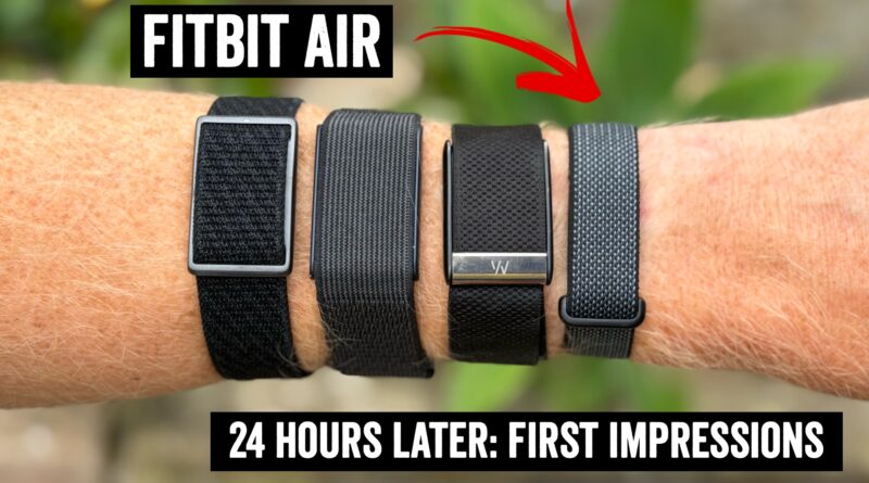 Thumbnail for a product review: four black watch bands on a forearm, with a FITBIT AIR logo at the top and bold caption at the bottom reading '24 HOURS LATER: FIRST IMPRESSIONS'