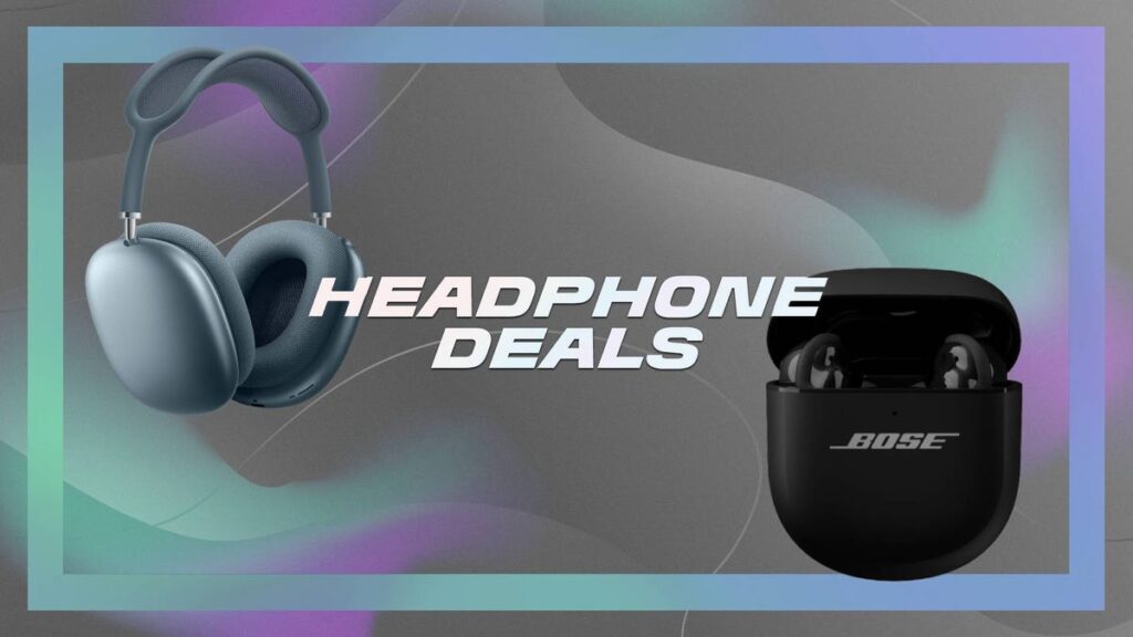 Promotional banner for Headphone Deals featuring over-ear headphones on the left and Bose earbuds case on the right with a colorful frame.