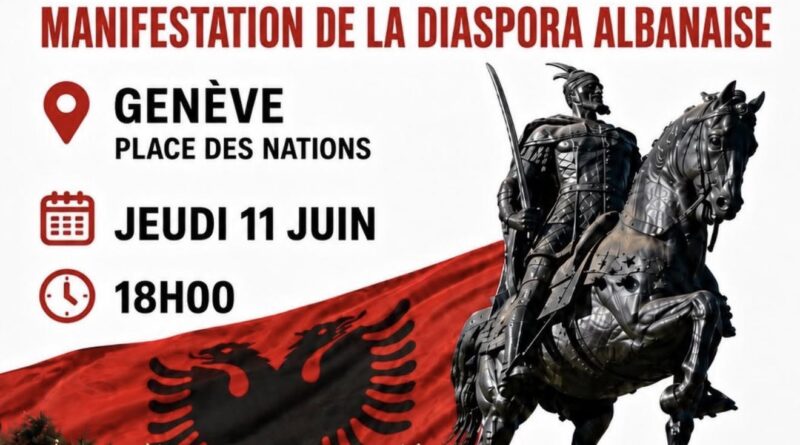 French protest poster: 'L’ALBANIE N’est pas à vendre' for Albanian diaspora demonstration in Geneva; knight statue and Albanian flag pictured.